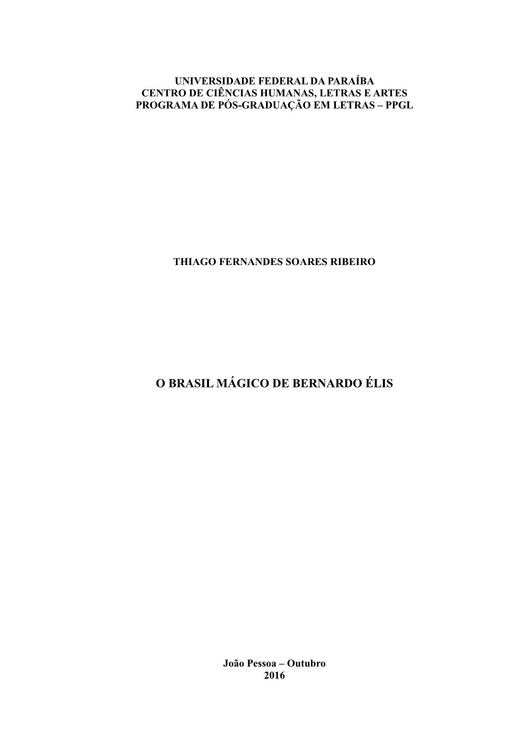 O Brasil Mágico De Bernardo Élis