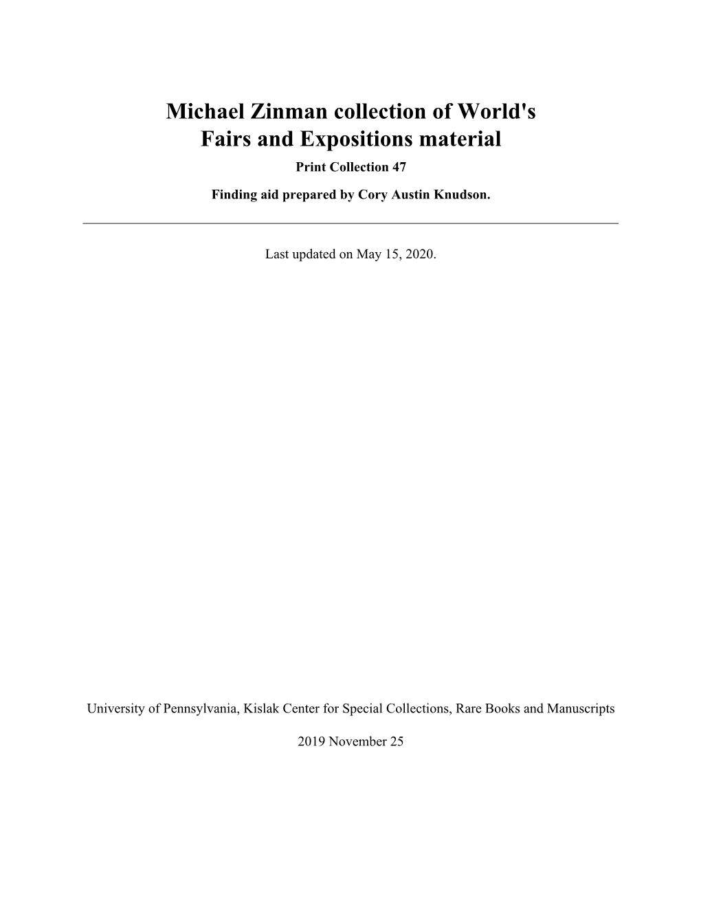 Michael Zinman Collection of World's Fairs and Expositions Material Print Collection 47 Finding Aid Prepared by Cory Austin Knudson