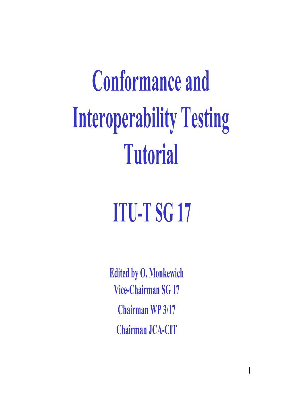 Conformance and Interoperability Testing Tutorial