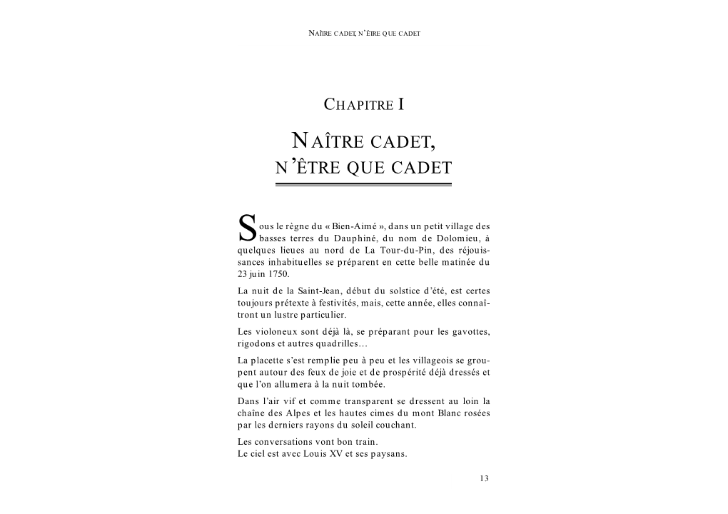 Naître Cadet, N'être Que Cadet