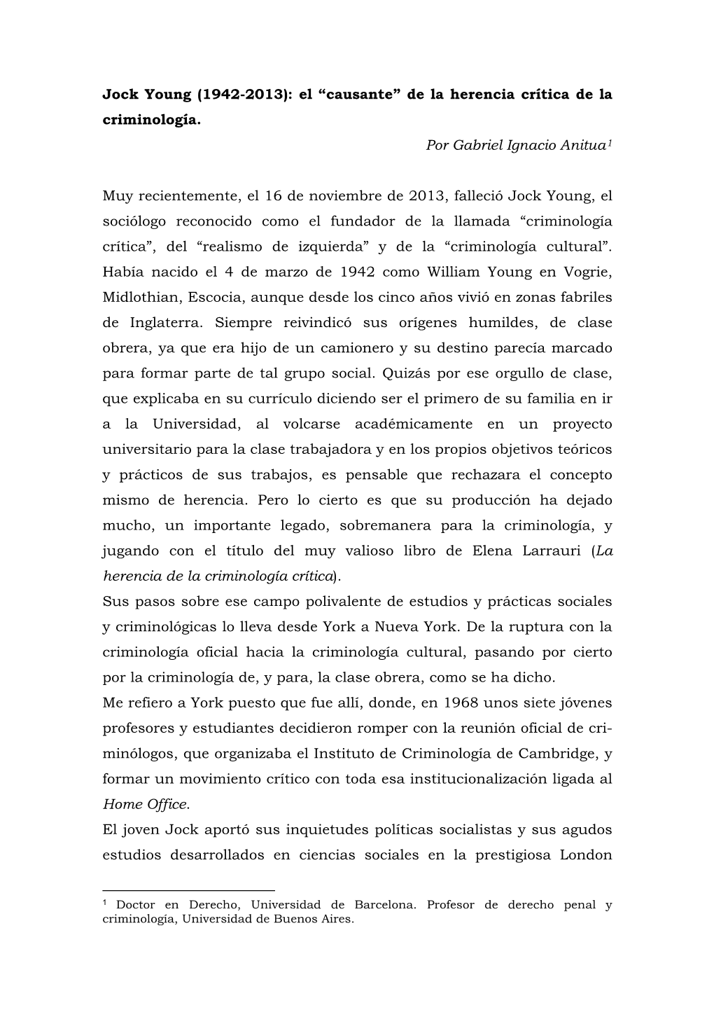 Jock Young (1942-2013): El “Causante” De La Herencia Crítica De La Criminología