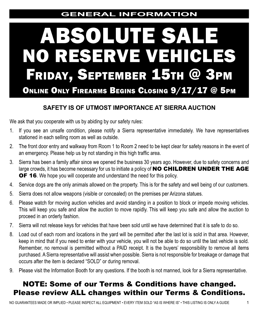 ABSOLUTE SALE NO RESERVE VEHICLES Friday, September 15Th @ 3Pm Online Only Firearms Begins Closing 9/17/17 @ 5Pm
