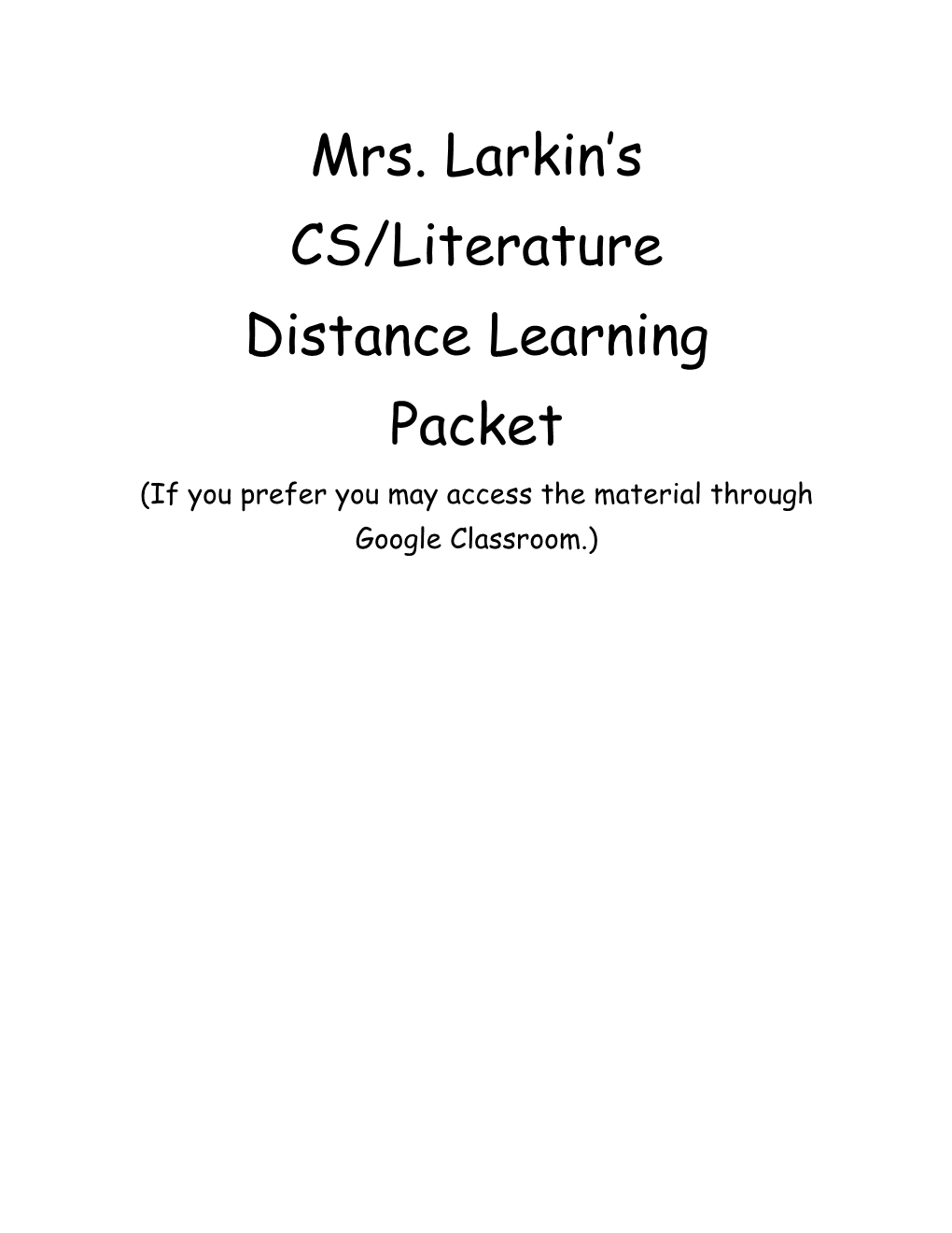 Mrs. Larkin's CS/Literature Distance Learning Packet