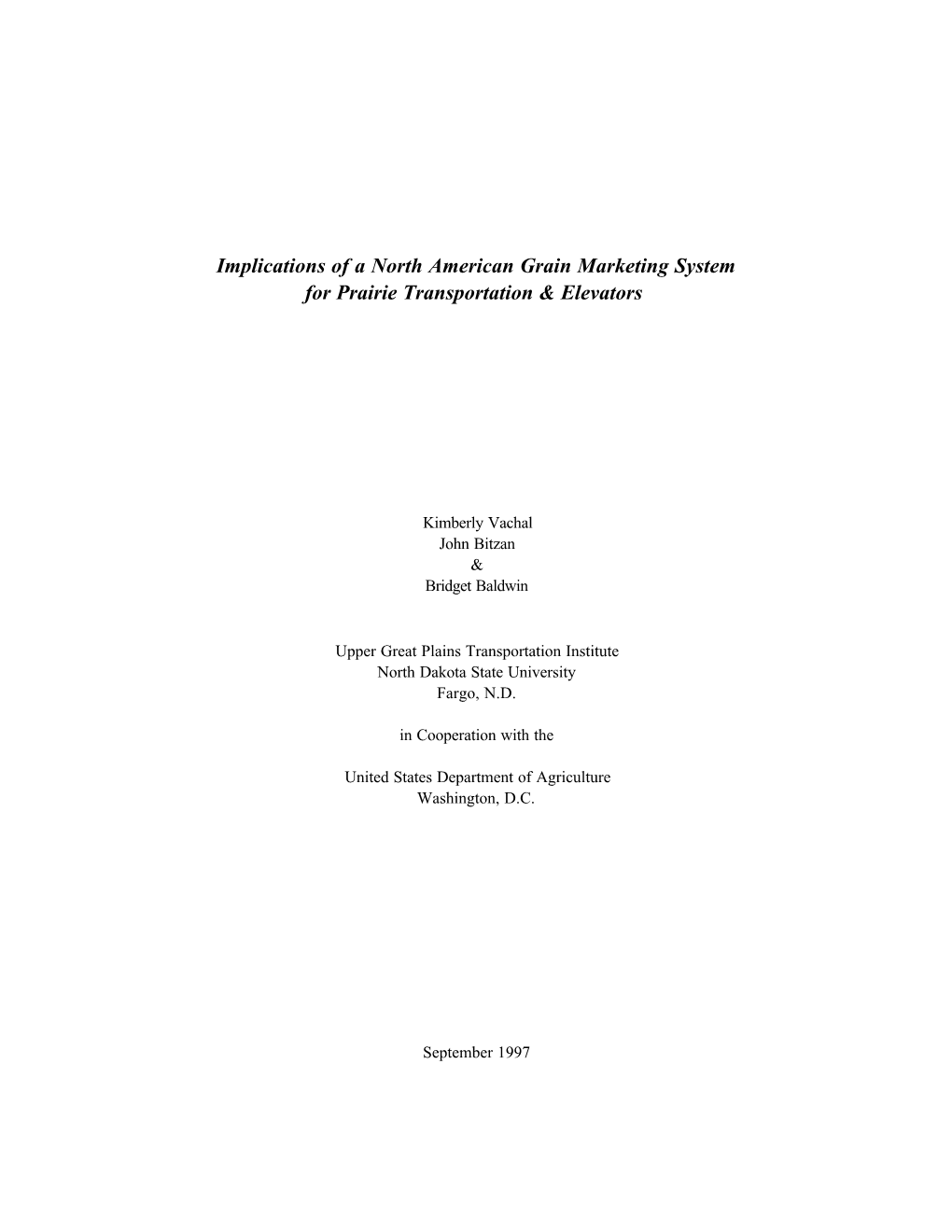 Implications of a North American Grain Marketing System for Prairie Transportation & Elevators