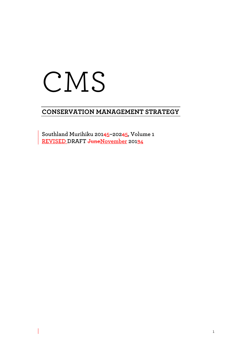 CMS for Southland Murihiku 2015–2025, Volume 1
