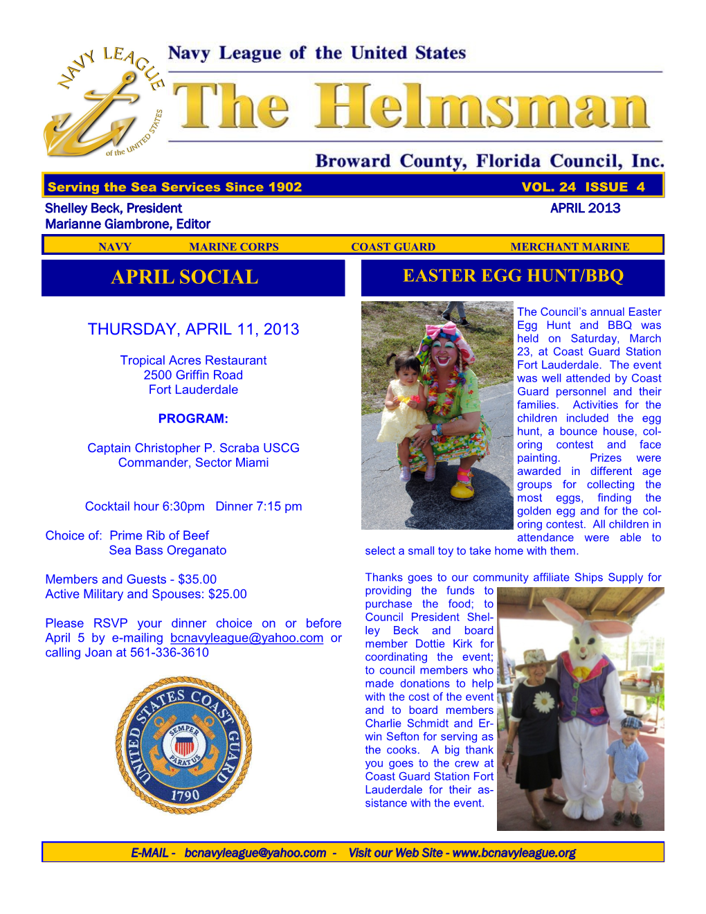 APRIL 2013 Marianne Giambrone, Editor NAVY MARINE CORPS COAST GUARD MERCHANT MARINE APRIL SOCIAL EASTER EGG HUNT/BBQ