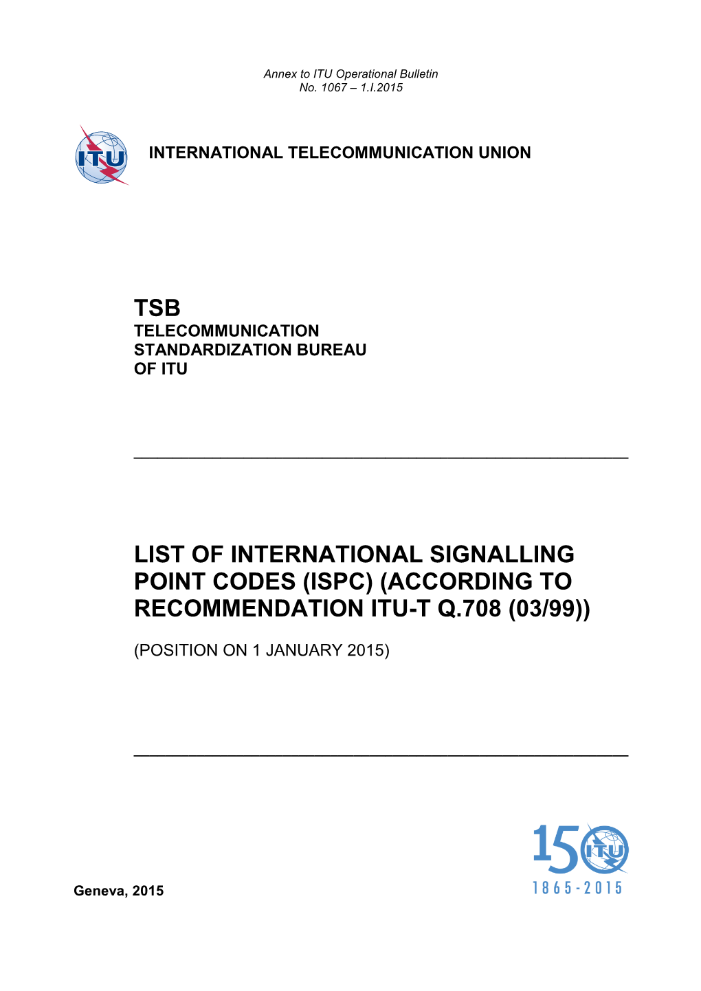 List of International Signalling Point Codes (Ispc) (According to Recommendation Itu-T Q.708 (03/99))