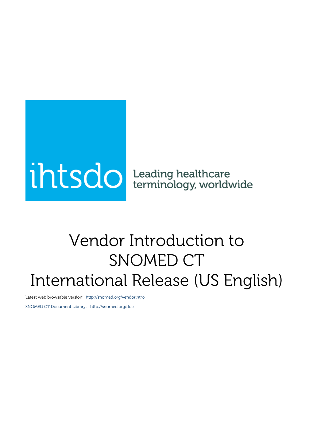 Vendor Introduction to SNOMED CT International Release (US English)
