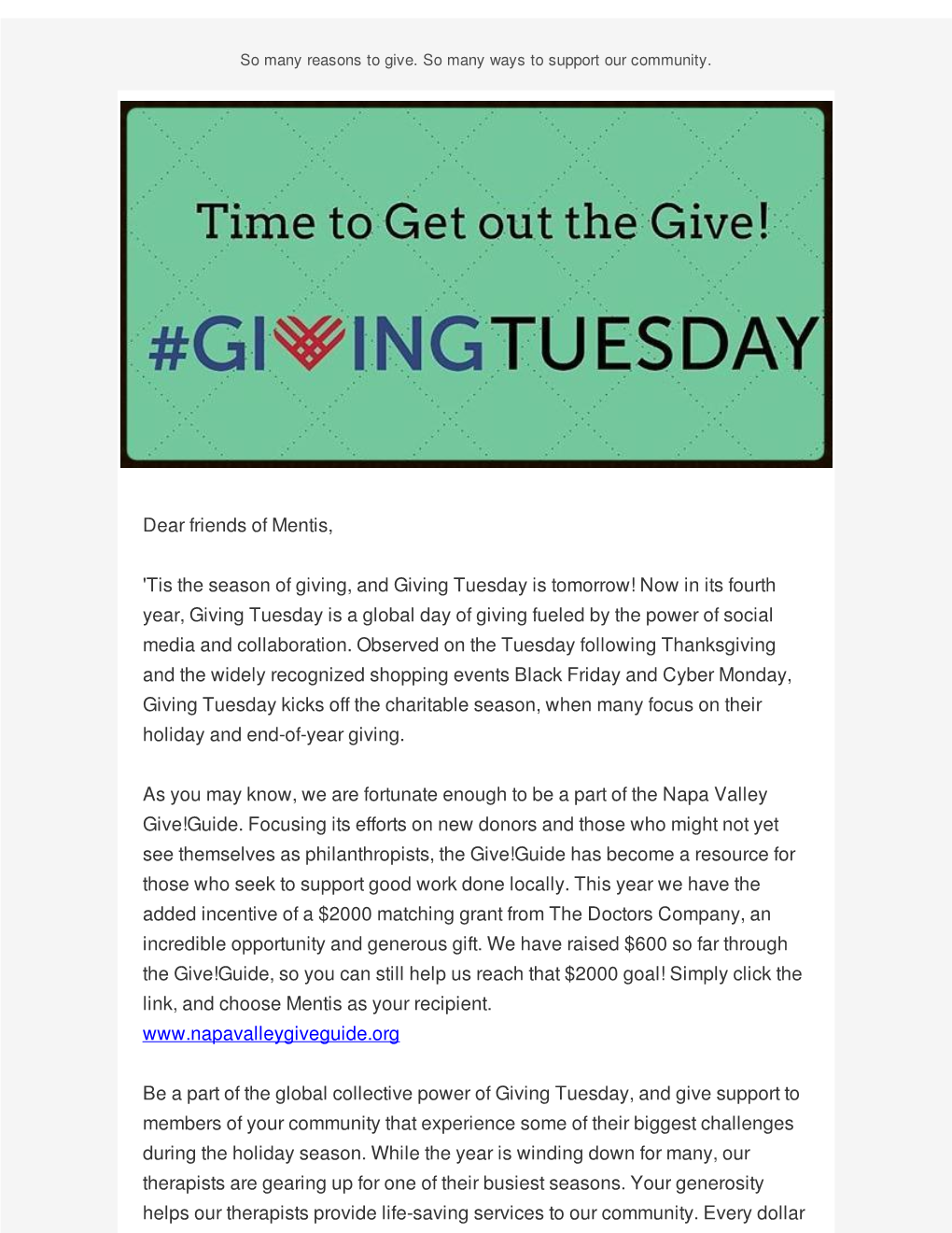 Dear Friends of Mentis, 'Tis the Season of Giving, and Giving Tuesday