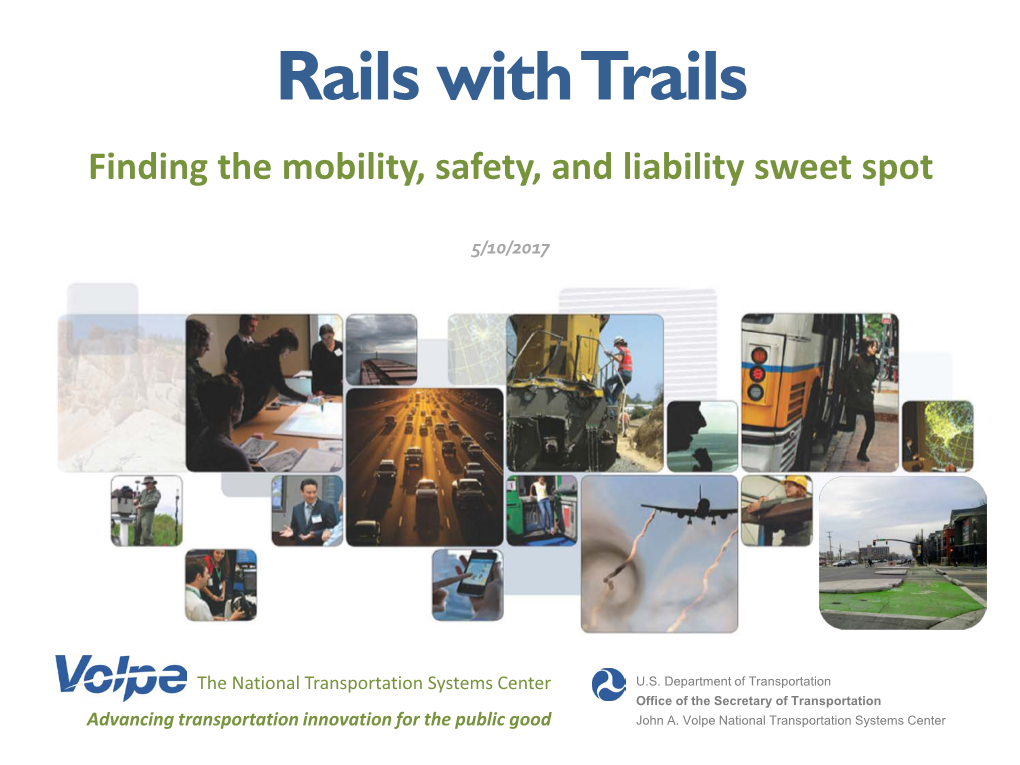 Rails with Trails Finding the Mobility, Safety, and Liability Sweet Spot