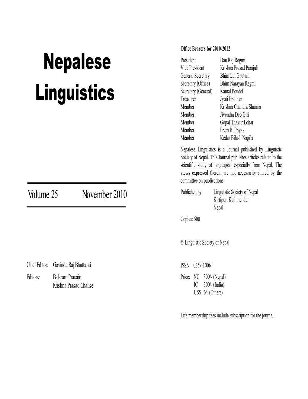 Nepalese Linguistics Is a Journal Published by Linguistic Society of Nepal