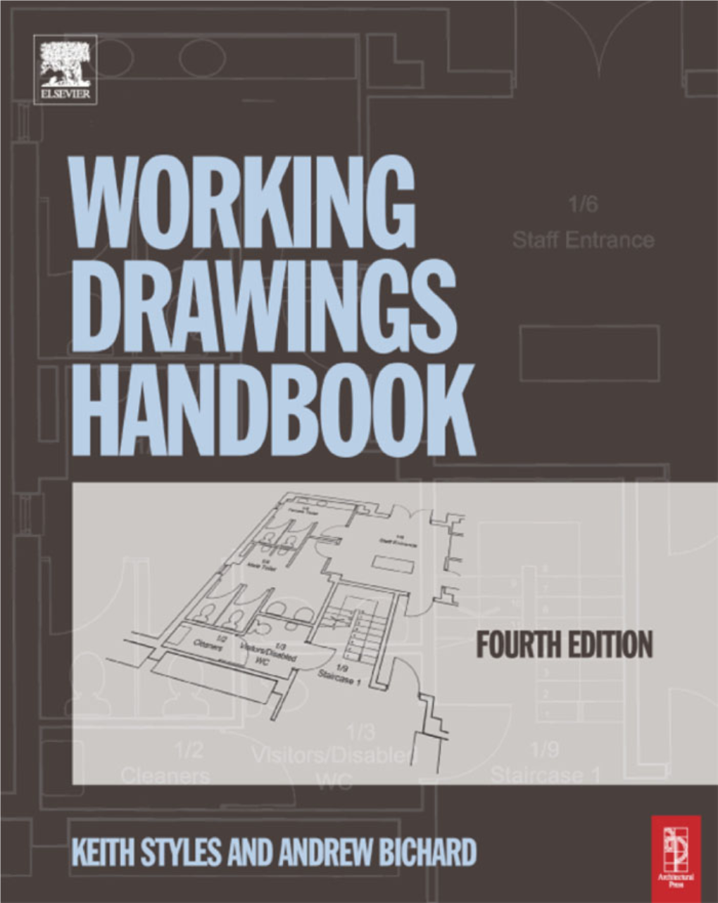 WORKING DRAWINGS HANDBOOK, Fourth Edition