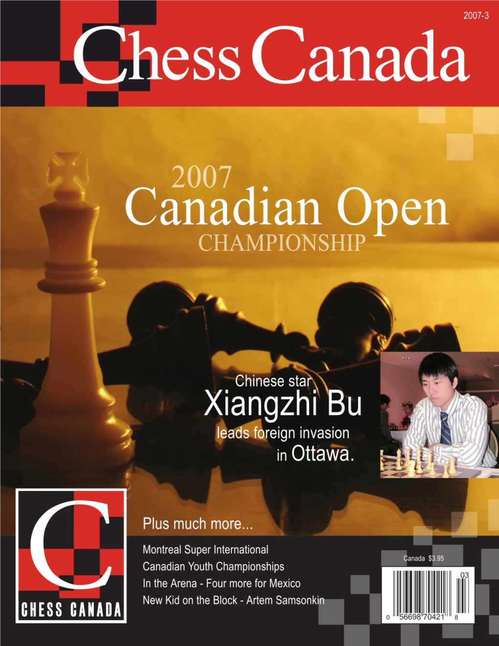 Chess Canada 2007-3 1 2 Chess Canada 2007-3 Ottawa Stages a Spectacular Canadian Open and a Record Breaking Canadian Youth Chess Championship