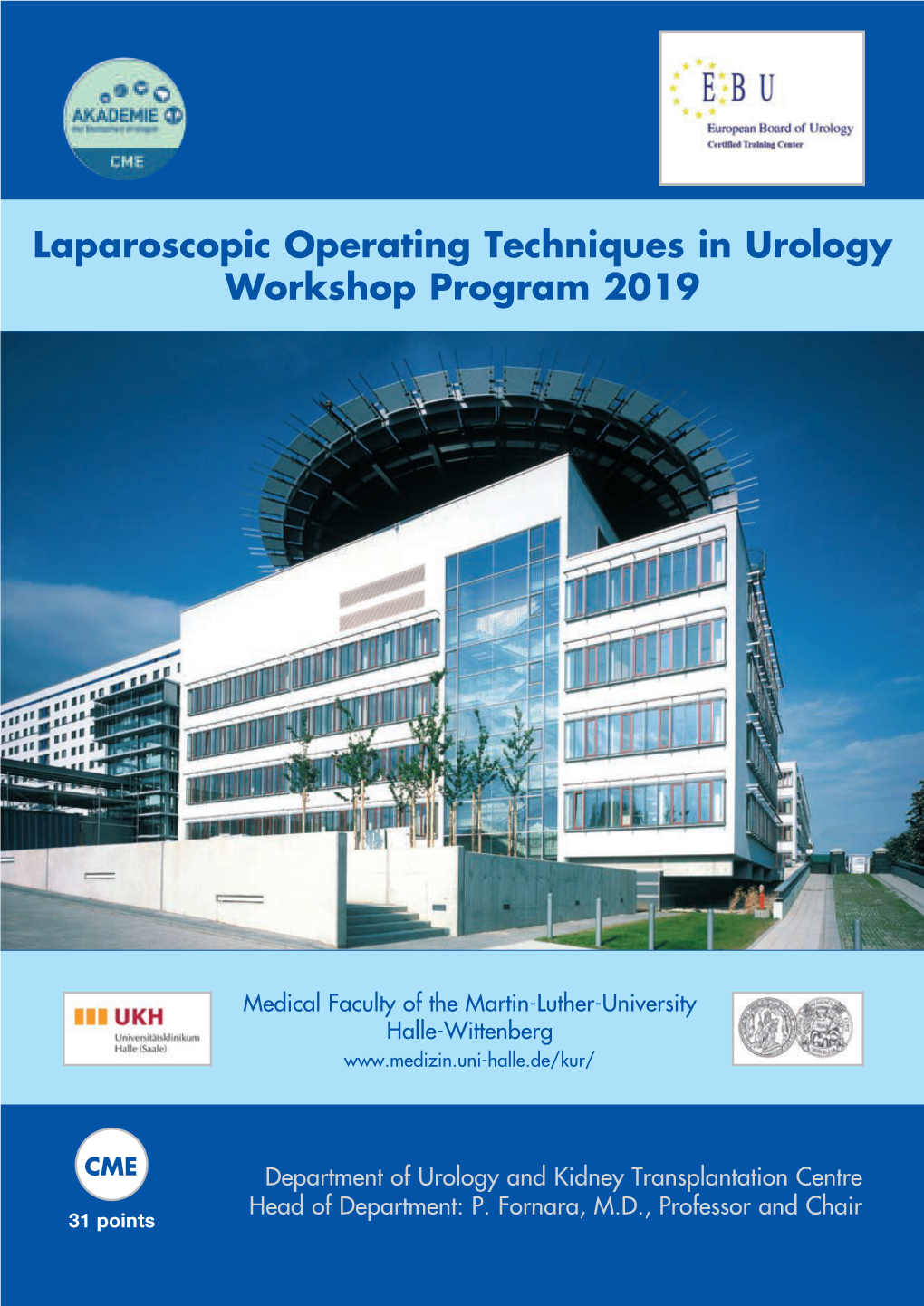 Laparoscopic Operating Techniques in Urology Workshop Program 2019