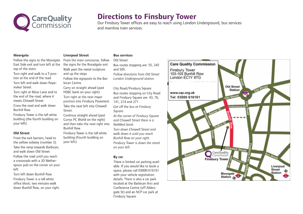 Directions to Finsbury Tower Our Finsbury Tower Offices Are Easy to Reach Using London Underground, Bus Services and Mainline Train Services