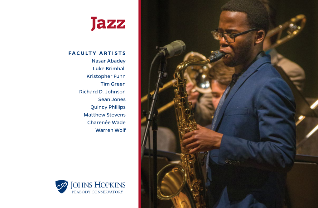 FACULTY ARTISTS Nasar Abadey Luke Brimhall Kristopher Funn Tim Green Richard D