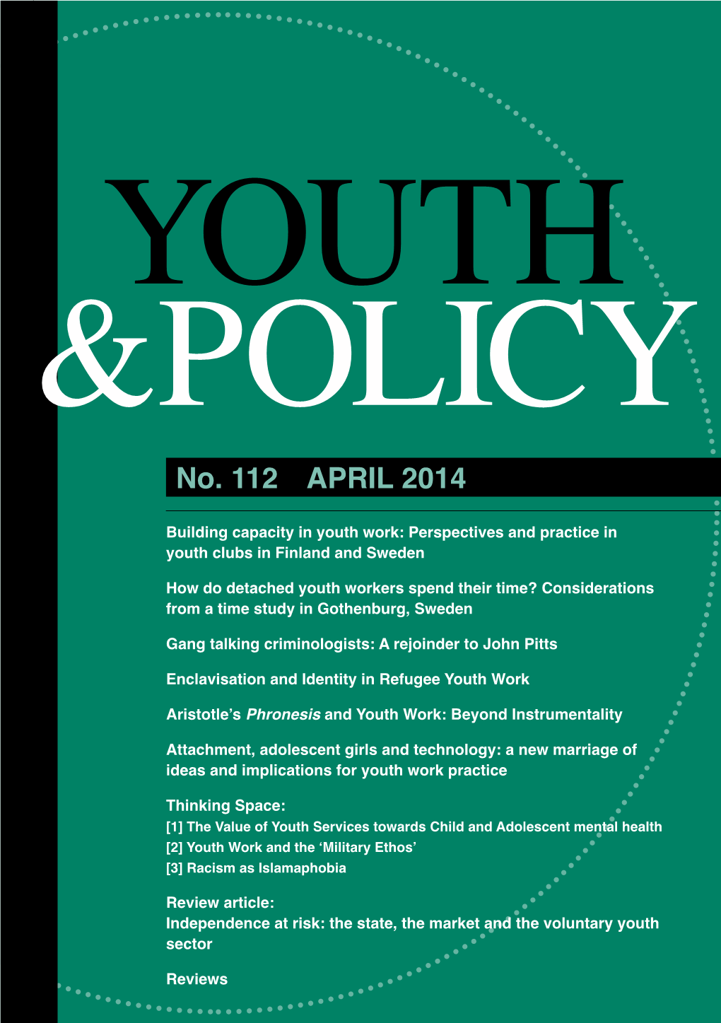 Youth and Policy Article, ‘Youth Work in a Changing Policy Landscape: the View from England’ (Davies, 2013: 13-14)