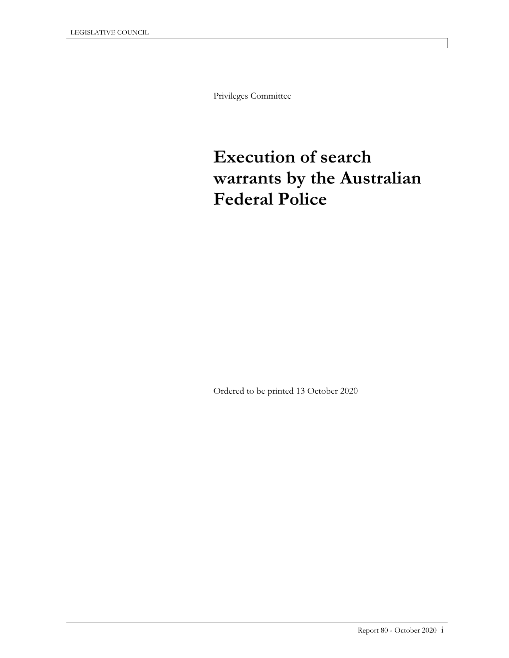 Execution of Search Warrants by the Australian Federal Police