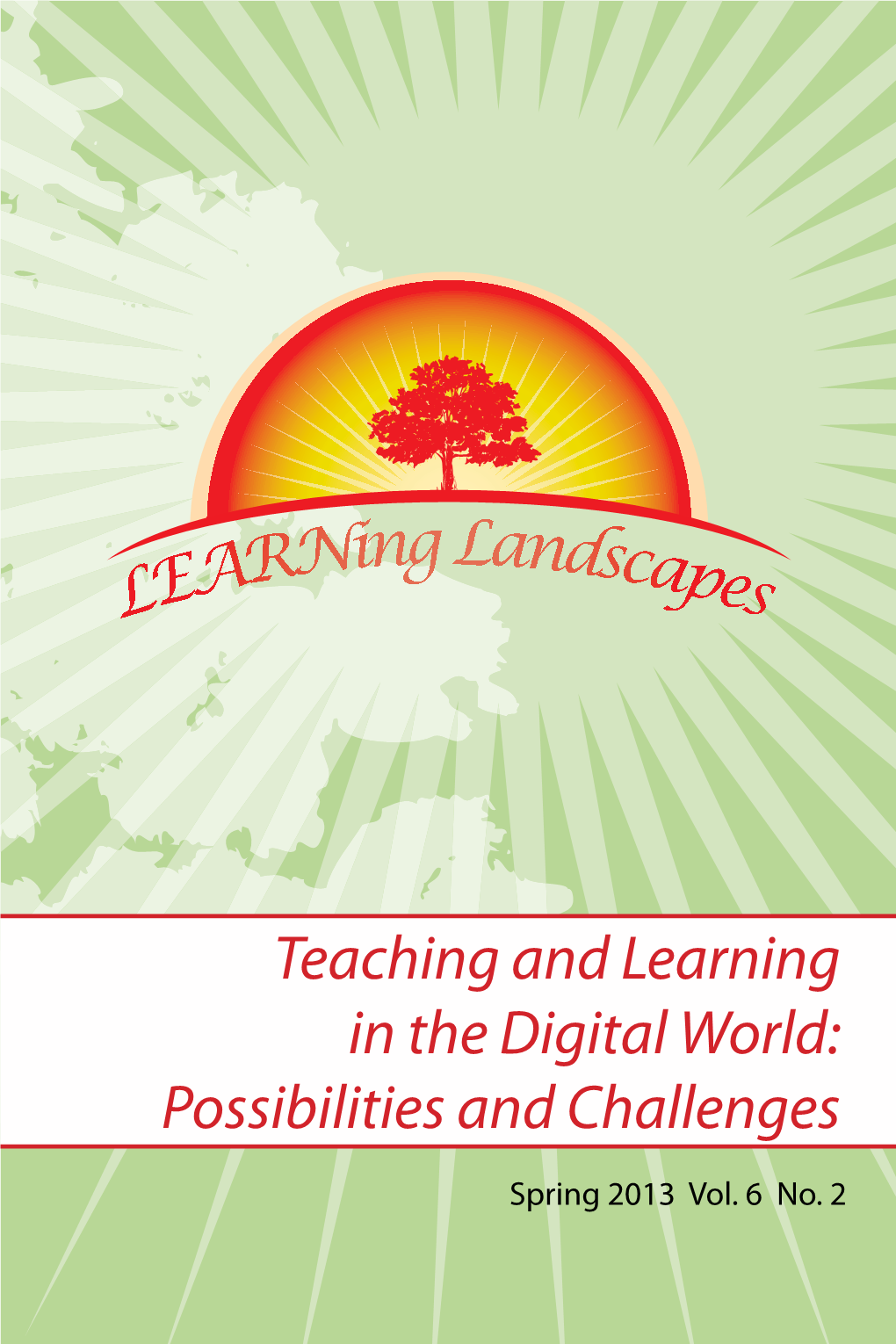 Teaching and Learning in the Digital World: Possibilities and Challenges