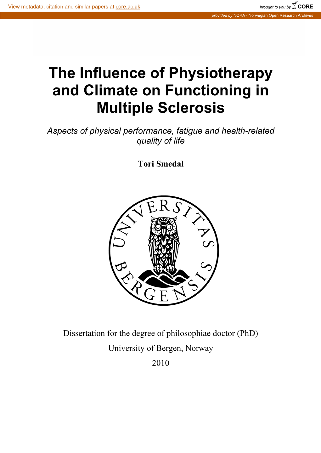 The Influence of Physiotherapy and Climate on Functioning in Multiple Sclerosis
