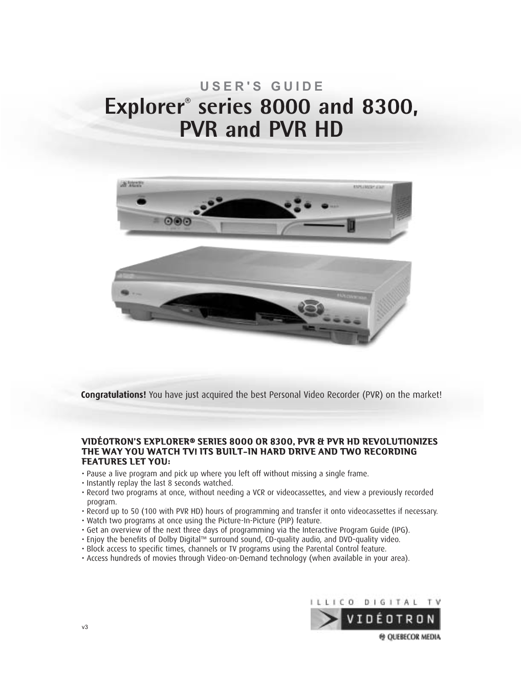 Explorer® Series 8000 and 8300, PVR and PVR HD