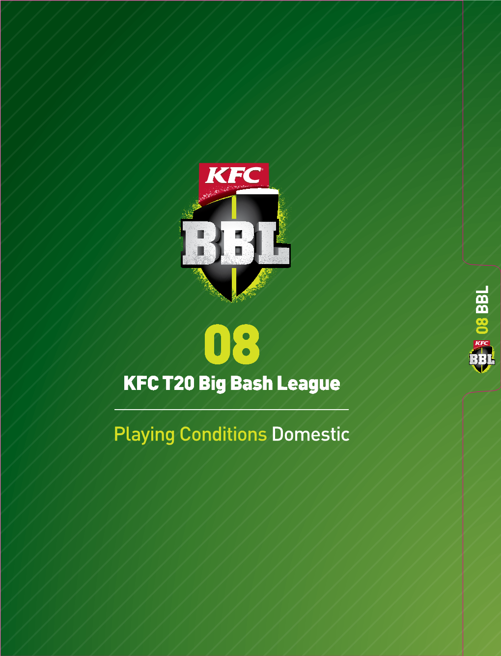 Playing Conditionsdomestic KFC T20 Big Bash League