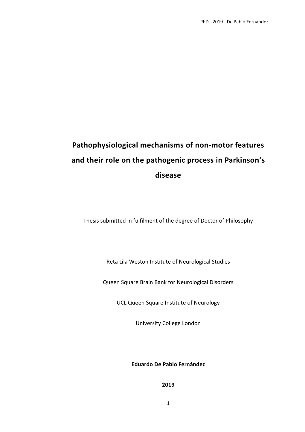 Pathophysiological Mechanisms of Non-Motor Features and Their Role on the Pathogenic Process in Parkinson’S Disease