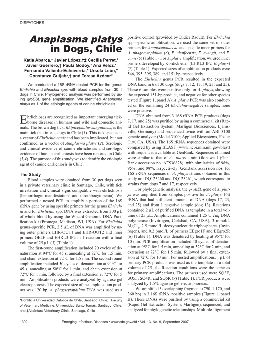 Anaplasma Platys Spp.–Speciﬁ C Ampliﬁ Cation, We Used the Same Set of Outer Primers for Anaplasmataceae and Speciﬁ C Inner Primers for in Dogs, Chile A