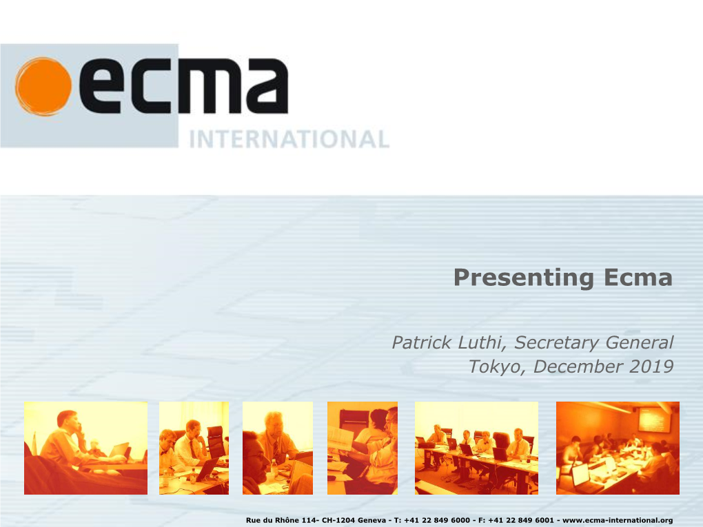 Update of the “Ecma International” Presentation (Supersedes 2007/101)