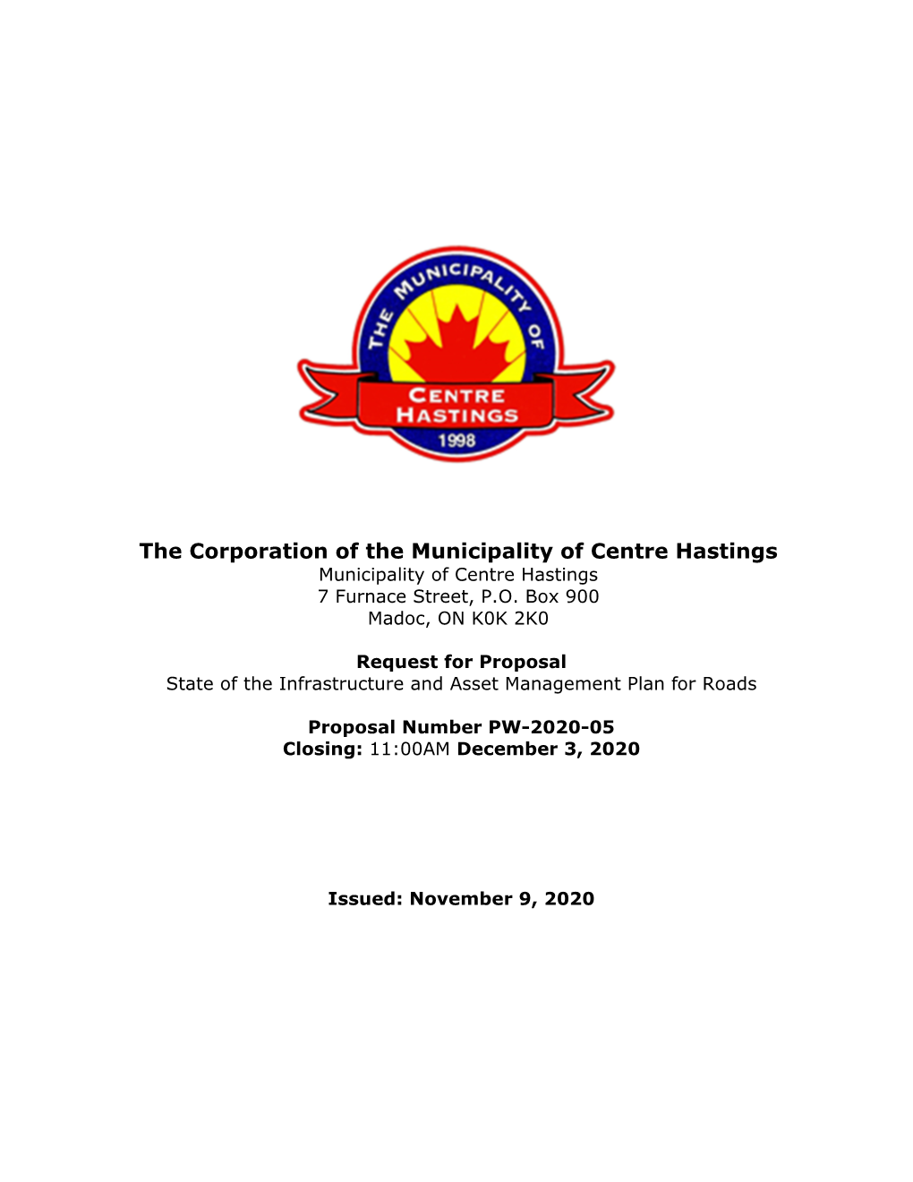 The Corporation of the Municipality of Centre Hastings Municipality of Centre Hastings 7 Furnace Street, P.O