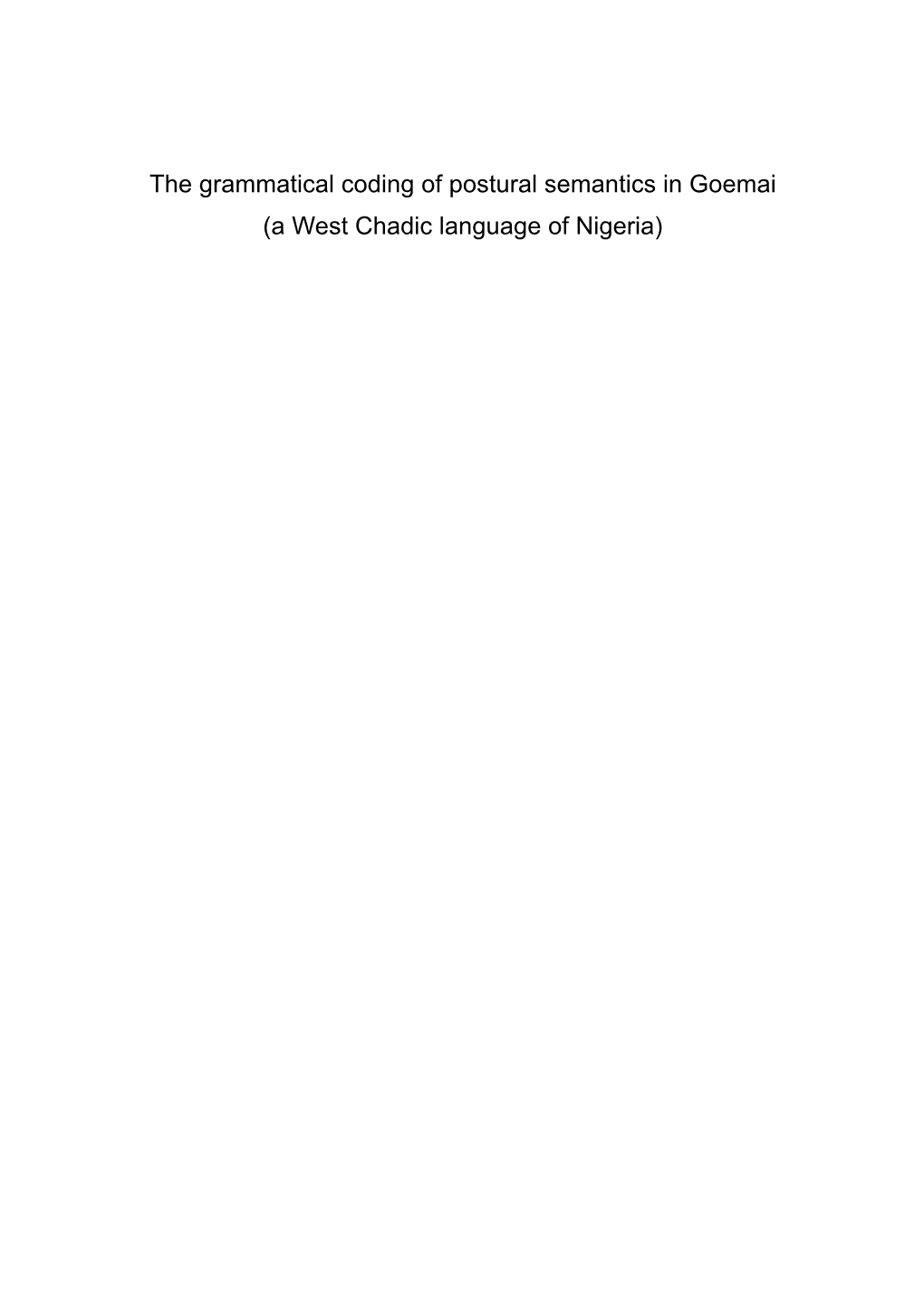 The Grammatical Coding of Postural Semantics in Goemai (A West Chadic Language of Nigeria)