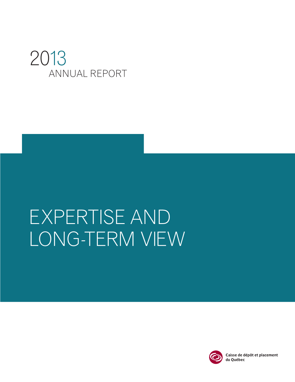 2013 Expertise and Long-Term View