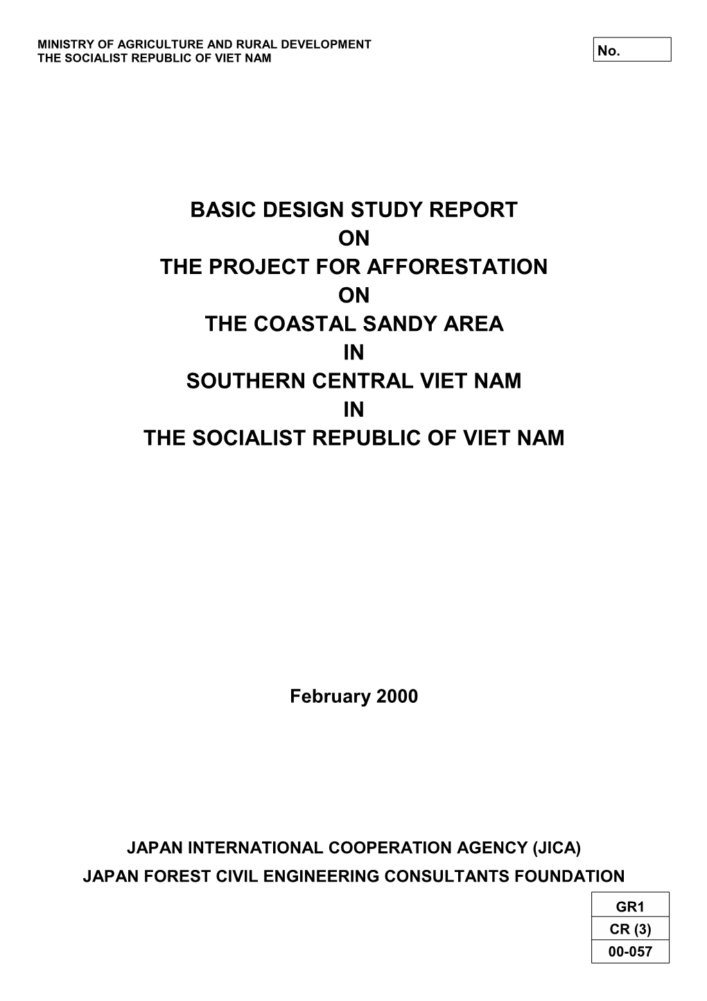 Basic Design Study Report on the Project for Afforestation on the Coastal Sandy Area in Southern Central Viet Nam in the Socialist Republic of Viet Nam