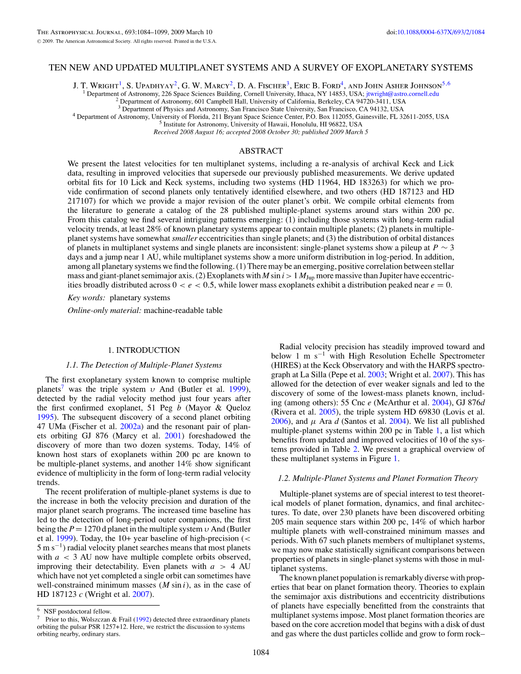 Ten New and Updated Multiplanet Systems and a Survey of Exoplanetary Systems