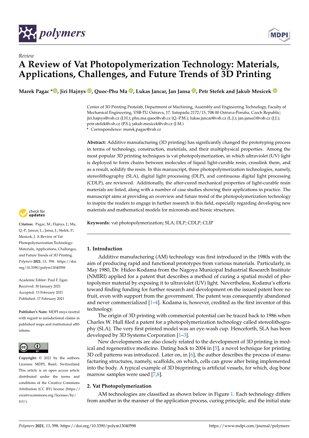 A Review of Vat Photopolymerization Technology: Materials, Applications, Challenges, and Future Trends of 3D Printing
