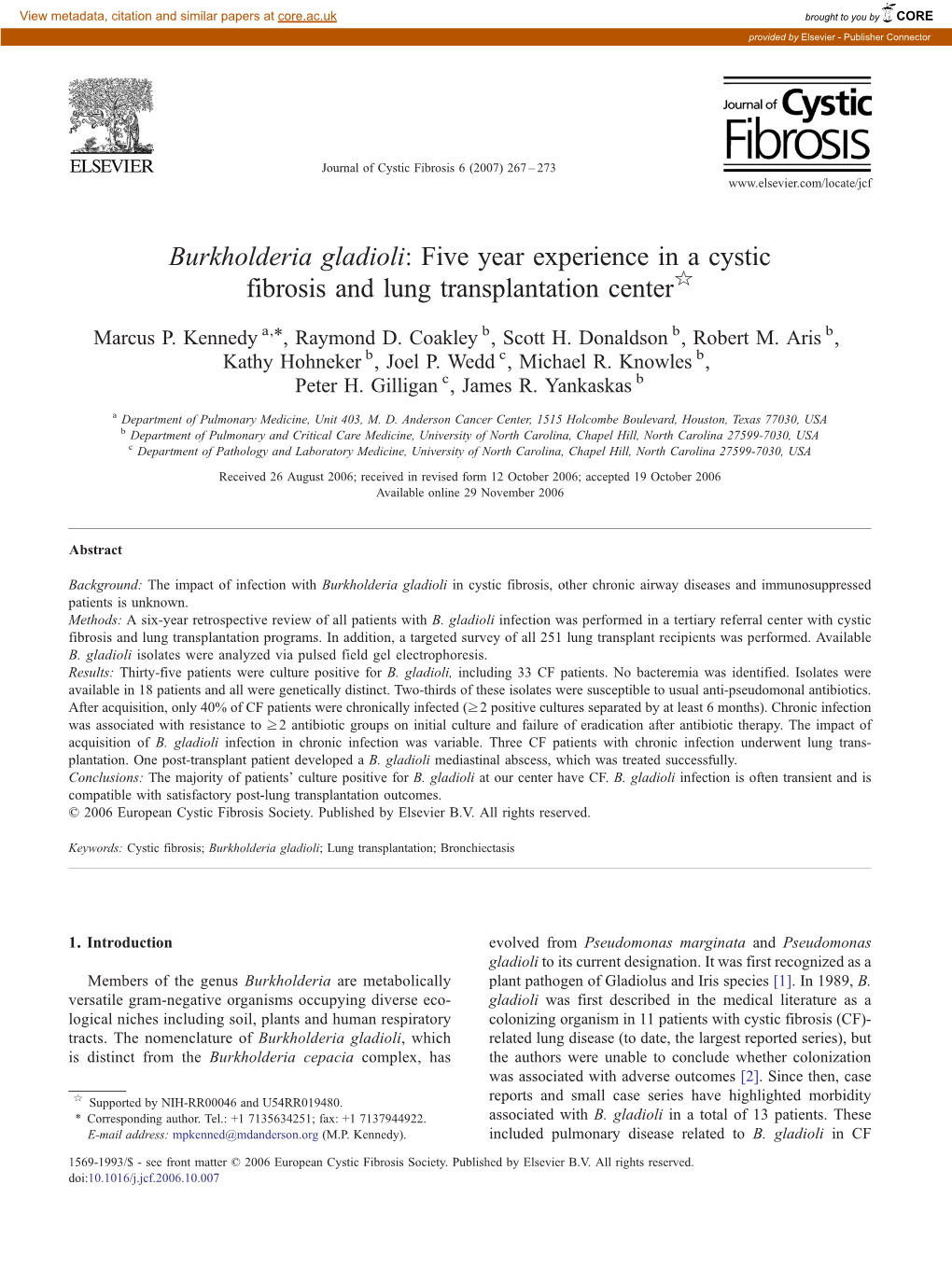 Burkholderia Gladioli: Five Year Experience in a Cystic Fibrosis and Lung Transplantation Center☆ ⁎ Marcus P