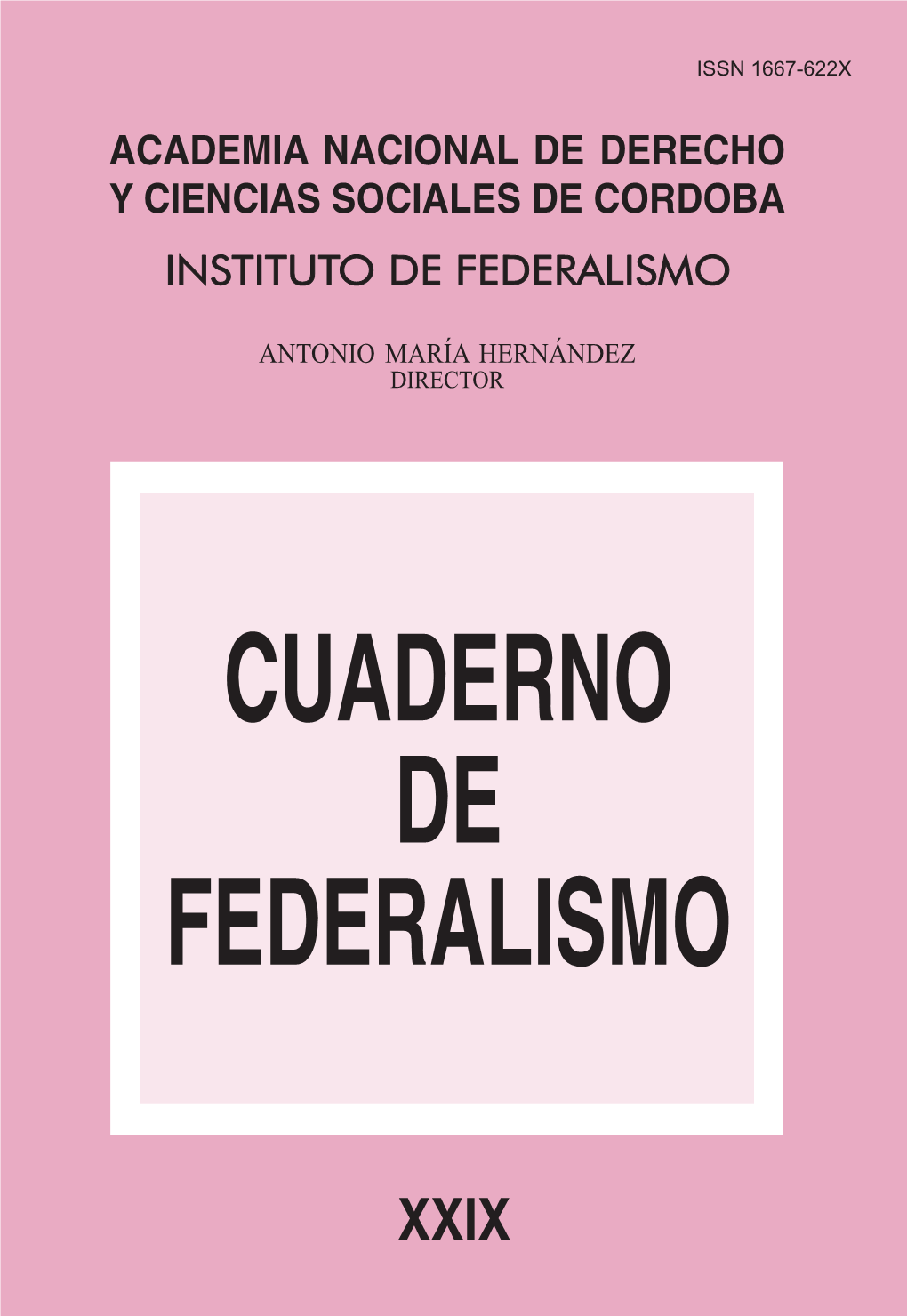 Cuaderno De Federalismo 4 Cuaderno De Federalismo Memoria Federal 2015 5 Academia Nacional De Derecho Y Ciencias Sociales De Córdoba Instituto De Federalismo