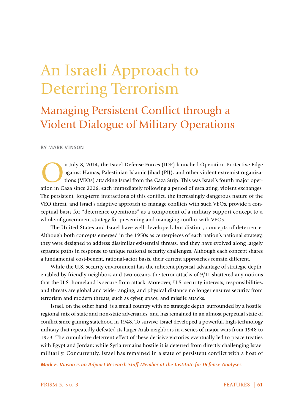 An Israeli Approach to Deterring Terrorism Managing Persistent Conflict Through a Violent Dialogue of Military Operations