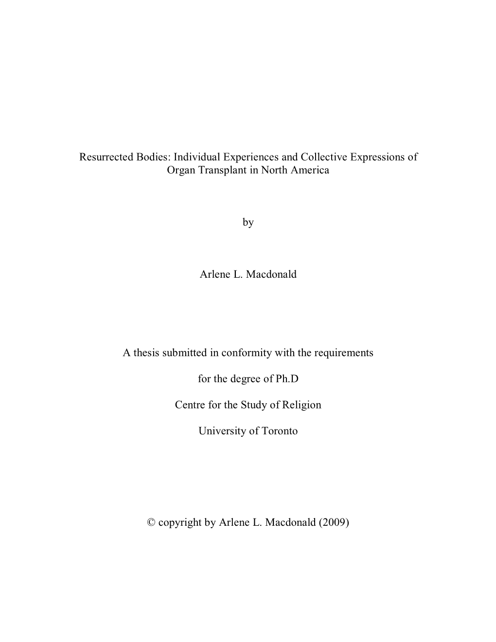 Individual Experiences and Collective Expressions of Organ Transplant in North America