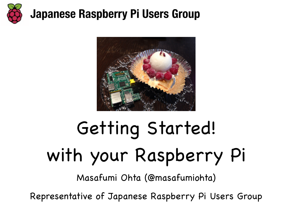 Getting Started! with Your Raspberry Pi