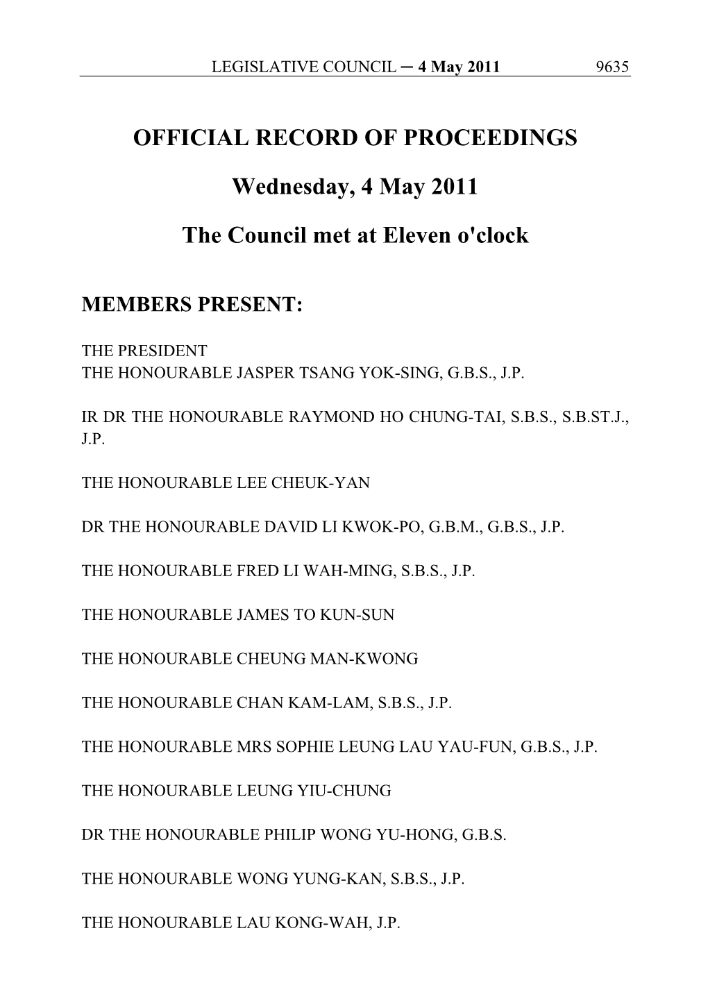 OFFICIAL RECORD of PROCEEDINGS Wednesday, 4 May 2011 the Council Met at Eleven O'clock