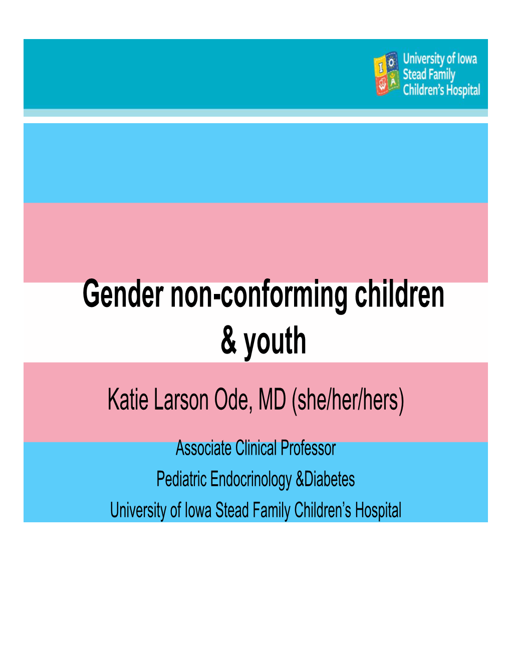 Gender Non-Conforming Children & Youth