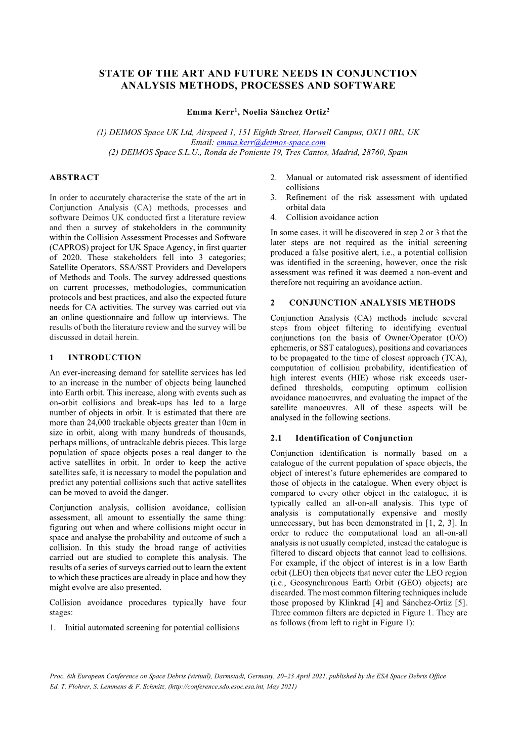 State of the Art and Future Needs in Conjunction Analysis Methods, Processes and Software