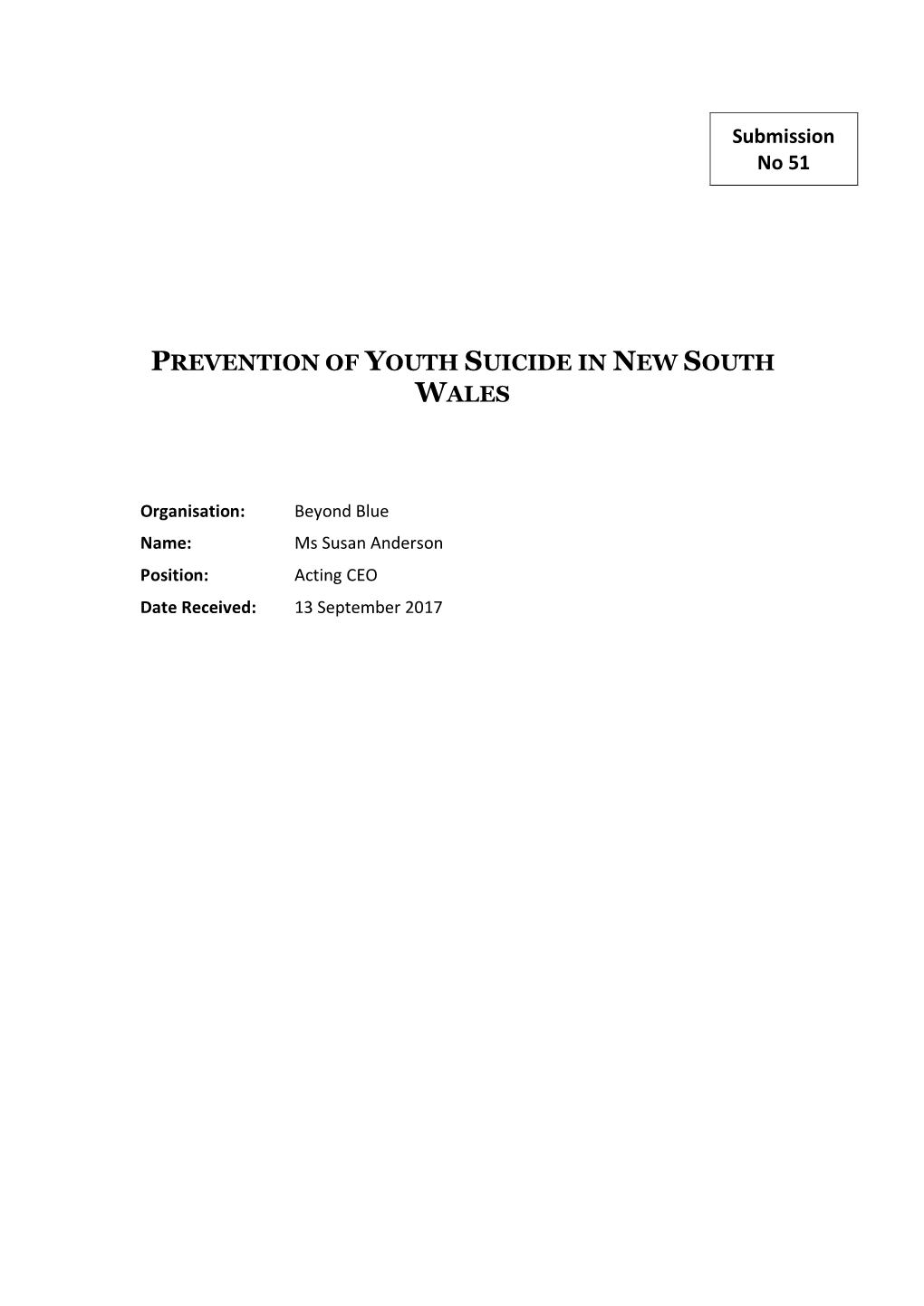 Beyond Blue Name: Ms Susan Anderson Position: Acting CEO Date Received: 13 September 2017