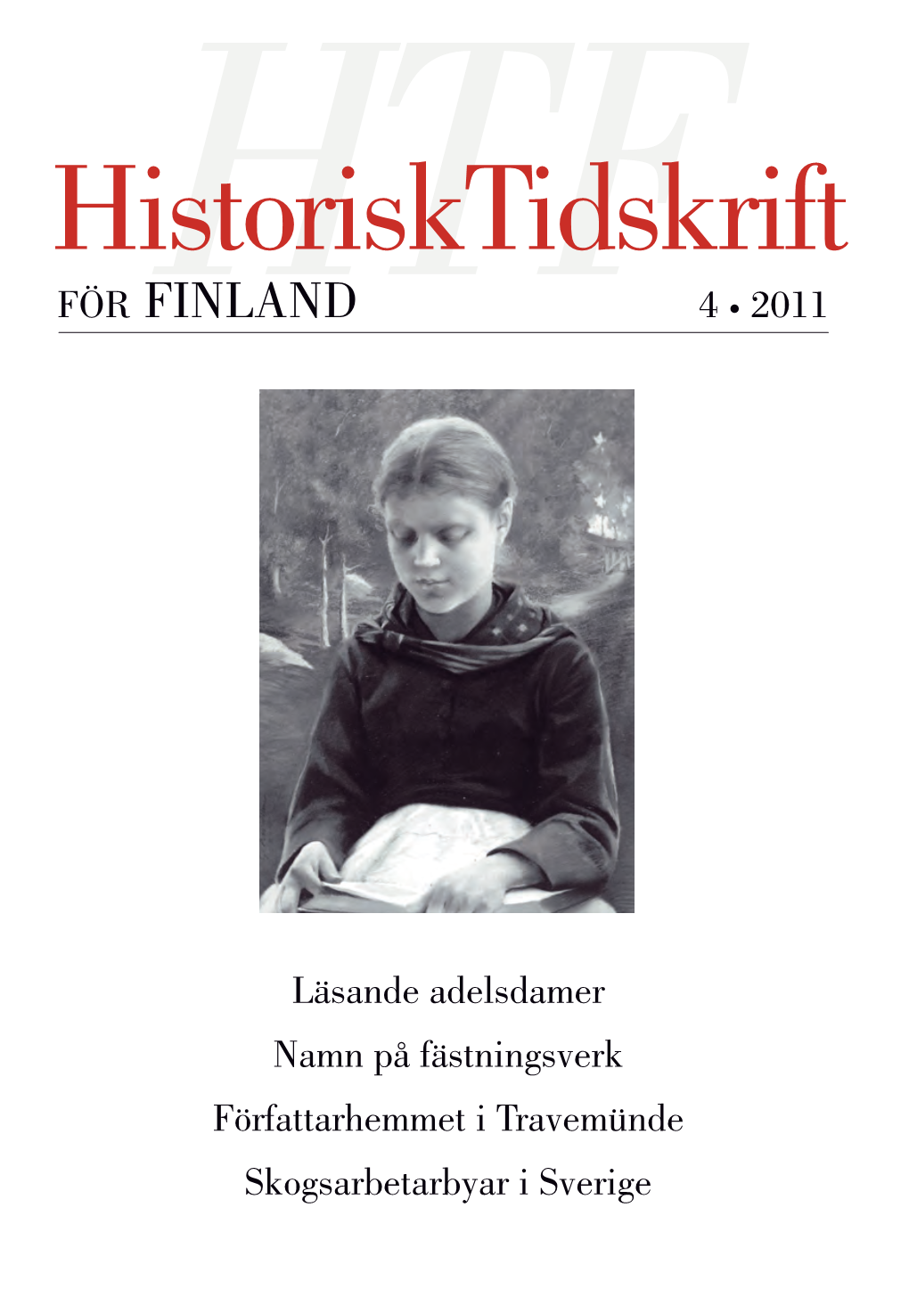 Historisk Tidskrift För Finland 4 • 2011 Årg 96