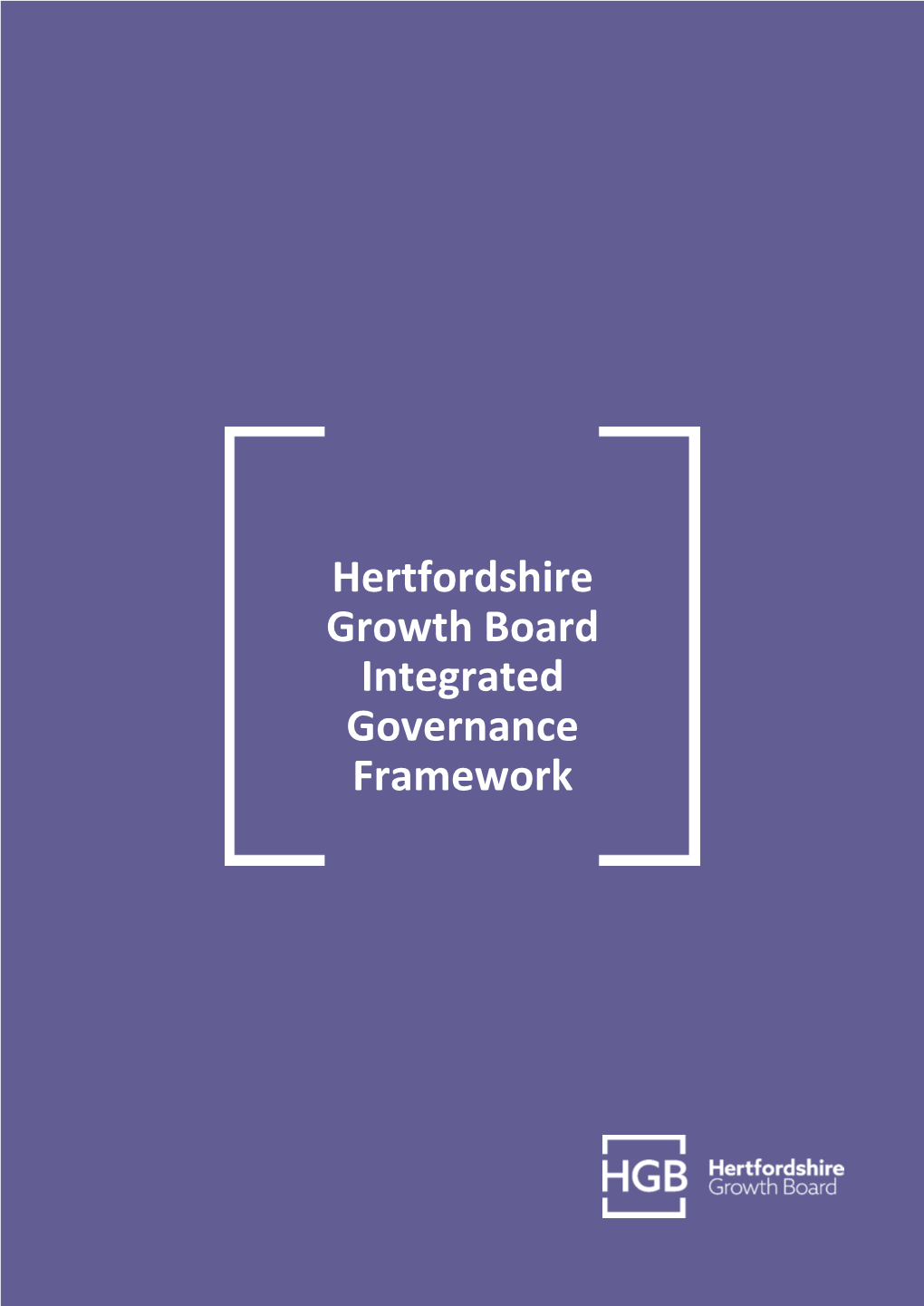 Hertfordshire Growth Board Integrated Governance Framework