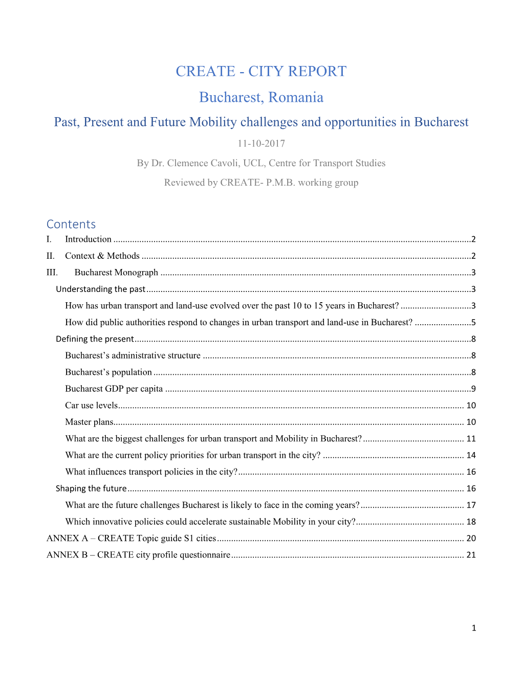 CREATE - CITY REPORT Bucharest, Romania Past, Present and Future Mobility Challenges and Opportunities in Bucharest 11-10-2017 by Dr