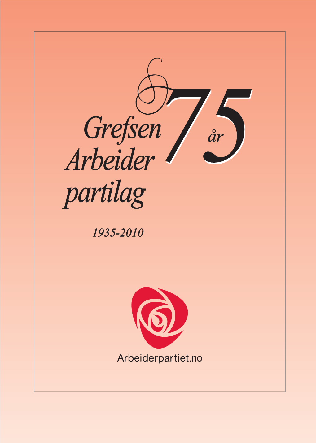 Grefsen Arbeiderparti 75 År:Layout 1.Qxd