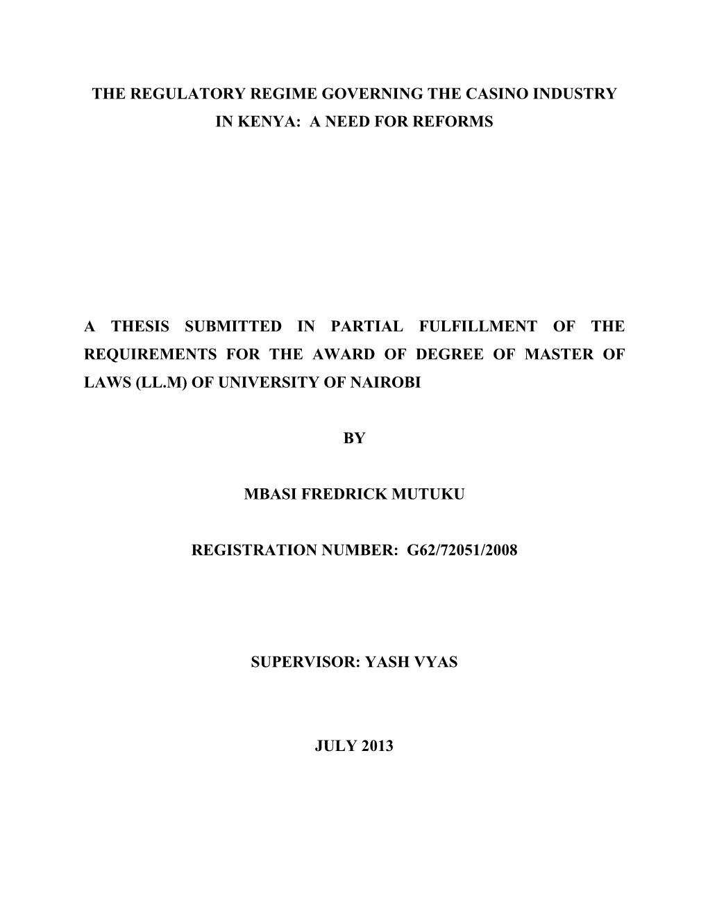 The Regulatory Regime Governing the Casino Industry in Kenya: a Need for Reforms