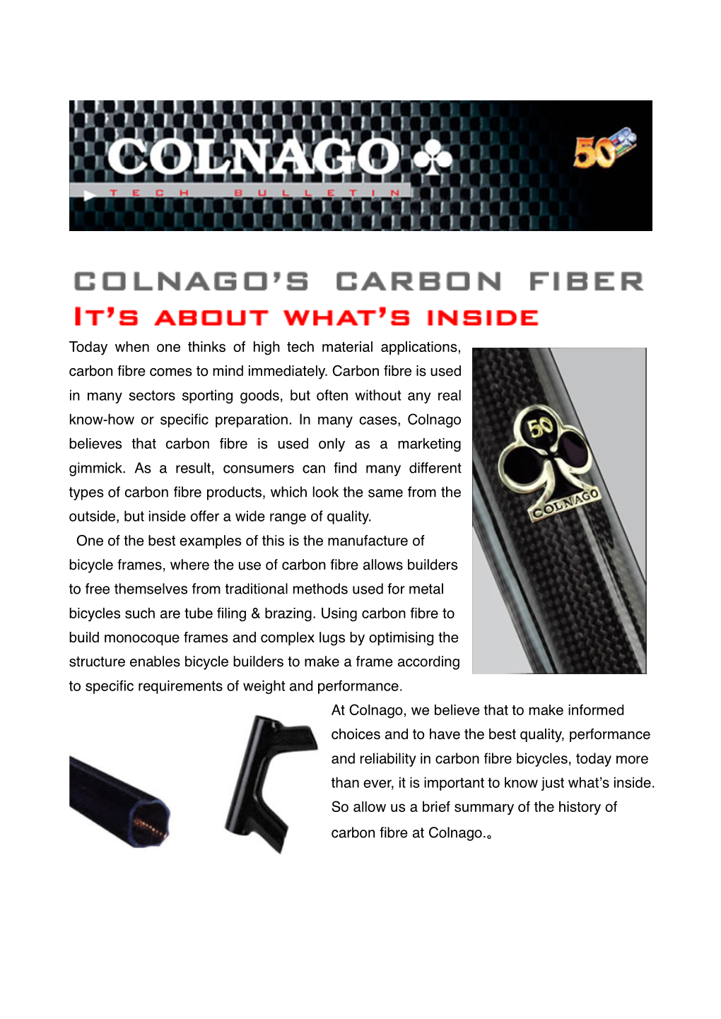 Today When One Thinks of High Tech Material Applications, Carbon Fibre Comes to Mind Immediately